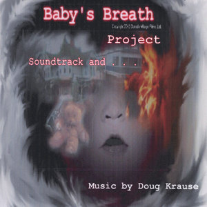 Baby's Breath Project Soundtrack and . . .