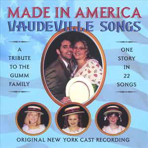 Made In America -Vaudeville Songs - A Tribute to the Gumm Family