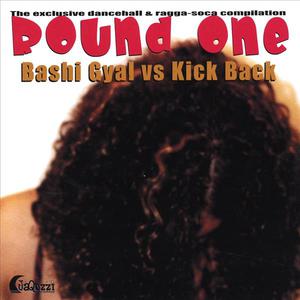 Bashi Gyal vs Kick Back