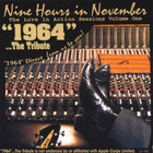 "1964"...The Tribute - Nine Hours In November