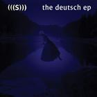 (((S))) - The Deutsch