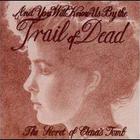 ...And You Will Know Us By the Trail of Dead - The Secret Of Elena's Tomb