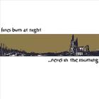 ...revel in the morning - fires burn at night