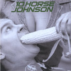 10 Horse Johnson