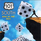 101 South - Roll of the Dice