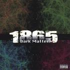 1865 - Dark Matter