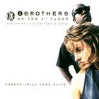 2 Brothers on the 4th Floor - Dreams
