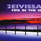2 Eivissa - Fire In The Sky (Maxi)