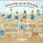 Growing Up As Friends