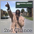 2nd Chance - Heavenly Highway (The Highway to Heaven)