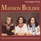 2Nd Chapter Of Acts - Mansion Builder