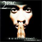 2Pac - R U Still Down (Remember Me) CD1