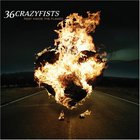 36 Crazyfists - Rest Inside The Flames