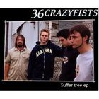 36 Crazyfists - Suffer Tree (EP)