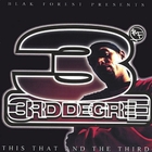 3rd Degree - This That And The Third