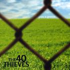 40 Thieves - Grass is Greener