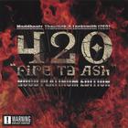 420 - 420 "Fire Ta Ash" Hood Platinum Edition
