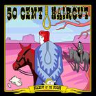50 Cent Haircut - Shadow of the Noose