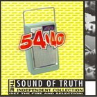 54-40 - Sound Of Truth (The Independent Collection)