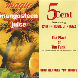 Tha Flava of Tha Funk! * Magic Mangosteen (feat Rosie J.)