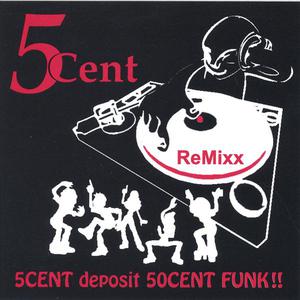 5CENT deposit 50CENT FUNK!! *ReMixx