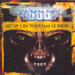 Get Up 2 Da Track (666 Is Back) (CDS)