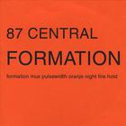 87 Central - Formation