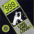 999 - Live And Loud