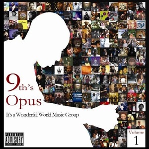 9th's Opus: It's A Wonderful World Music Group Volume 1