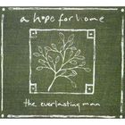 A Hope For Home - The Everlasting Man