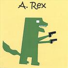 A. Rex - Brief as Lightning
