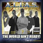 A.L.I.A.S. - The World Ain't Ready! REMASTERED