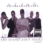 A.L.I.A.S. - The World Ain't Ready! Chapter I: Rise to Power