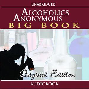 Alcoholics Anonymous - Original Edition (Audiobook)