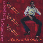 Aaron Binder - As Modern As Tomorrow