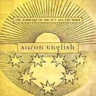 Aaron English - The Marriage of the Sun and the Moon