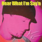 Aaron Kane - Hear What I'm Say'n
