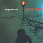 Abigail Hopkins - Smile Road