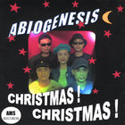 Abiogenesis - Christmas!Christmas!