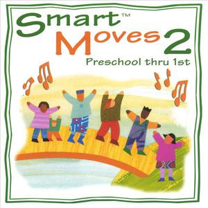 Smart Moves 2: Preschool thru 1st