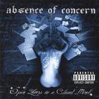 Absence of Concern - Open Letters To A Closed Mind