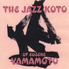Accardi/Gold - The Jazz Koto of Eugene Yamamoto