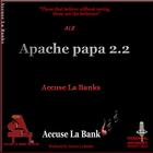 Accuse La Banks - Apache Papa 2.2
