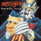 Accuser - Double Talk