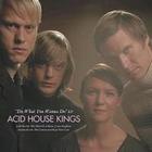 Acid House Kings - Do What You Wanna Do (EP)