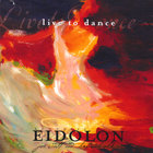 Acoustic Eidolon - Live To Dance
