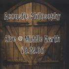 Acoustic Philosophy - Live @ Middle Earth 10-28-06