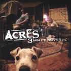 Acres - 3 Minute Movies