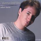 I Wanna Hold You (Maxi CD Single)
