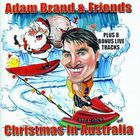 Adam Brand - Adam Brand & Friends: Christmas In Australia